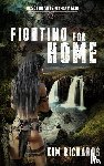 Richards, Kim - Fighting for Home