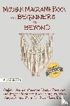 Green, Alice - Modern Macrame Book for Beginners and Beyond