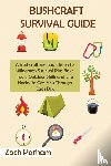Parham, Zach - Bushcraft Survival Guide