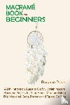 Poole, Roxanne - Macrame Book for Beginners
