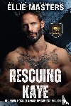 Masters, Ellie - Rescuing Kaye