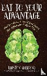 Serrano, Kirsten - Eat to Your Advantage