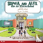 Bourgeois-Vance, Denise - Sophia and Alex Go to Preschool