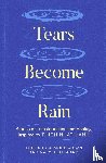  - Tears Become Rain