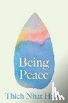 Nhat Hanh, Thich - Nhat Hanh, T: Being Peace