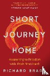 Brady, Richard - Short Journey Home