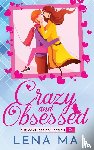Ma, Lena - Crazy and Obsessed (The Complete Collection)