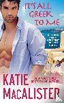 MacAlister, Katie - It's All Greek to Me