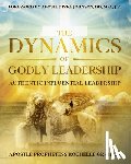 Graham, Apostle Prophetess Rochelle - The Dynamics of Godly Leadership