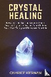 Kiernan, Charice - Crystal Healing