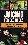 Hamilton, Gerard - Juicing For Beginners