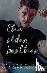 Scott, Ginger - The Older Brother: A Rival Brothers, Age-Gap Romance