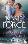 Force, Marie - Fatal Chaos