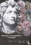 MONTERO, JOAQUÍN - THE LEGACY OF ALEXANDER THE GREAT