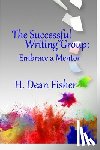 Fisher, H. Dean - The Successful Writing Group