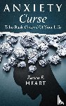 Heart, Zaara R - Anxiety Curse