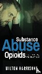Harrison, Milton - Substance Abuse Opioids