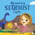 Harris, Bailey, Harris, Douglas, Dawkins, Richard - My Name is Stardust