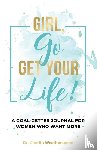 Weatherspoon, Cherita - Girl, Go Get Your Life!