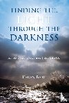 Berg, Karen - Finding the Light through the Darkness
