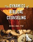 Ellen, Nicolas Andre - The Dynamics of Biblical Counseling