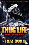 Trai'quan - Thug Life