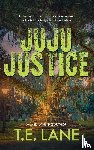 Lane, T. E. - JuJu Justice