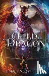 Sheesley, Ashley N. Y. - Child of the Dragon