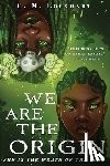 Lockhart, C M - We Are the Origin