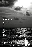 Silich, Stephan - Silich, S: Remember Me As A Time of Day