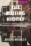 Rosaler, Maxine - The Missing Kidney and other stories