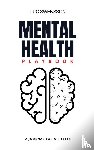 Swensson, Luc - Mental Health Playbook - A Journal For Athletes