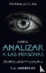 Anderson, R J - Como analizar a las personas