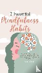 White, Amy - 7 Essential Mindfulness Habits