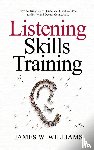 W Williams, James - Listening Skills Training