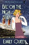 Queen, Emily - Evil on the High Seas