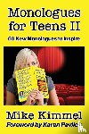 Kimmel, Mike - Monologues for Teens II