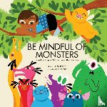 Stockly, Lauren - Be Mindful of Monsters