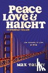 Talley, Max - Peace, Love and Haight