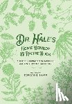 Sharp, Douglas B. - Dr. Hale's Home Remedy and Recipe Book: A Doctor's Handwritten Handbook, Written Between 1844 and 1863