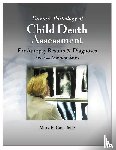 Case, Mary E. - Forensic Pathology of Child Death Assessment