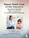 Clements, Paul Thomas, Solomon, David T., Barol, Beth I. - Mental Health Issues of Child Maltreatment