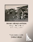 Kaplan, Carol - Frank Harold Watson, Diary of World War I, March 1918 - July 1919