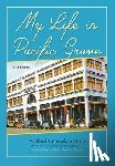 Holman, Wilford Rensselaer - My Life in Pacific Grove