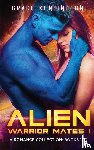 Kensington, Grace - Alien Warrior Mates I Complete Collection