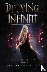 Hetrick, Rachel - Defying Infiniti