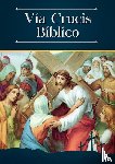 Escribano, Enrique M - Via Crucis Biblico