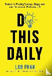 Phan, Lan - Phan, L: Do This Daily