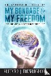 Thurston, Antoine D - My Bondage and My Freedom