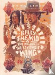 Lemay, John - Billy the Kid & the Ballad of the Boy Bandit King